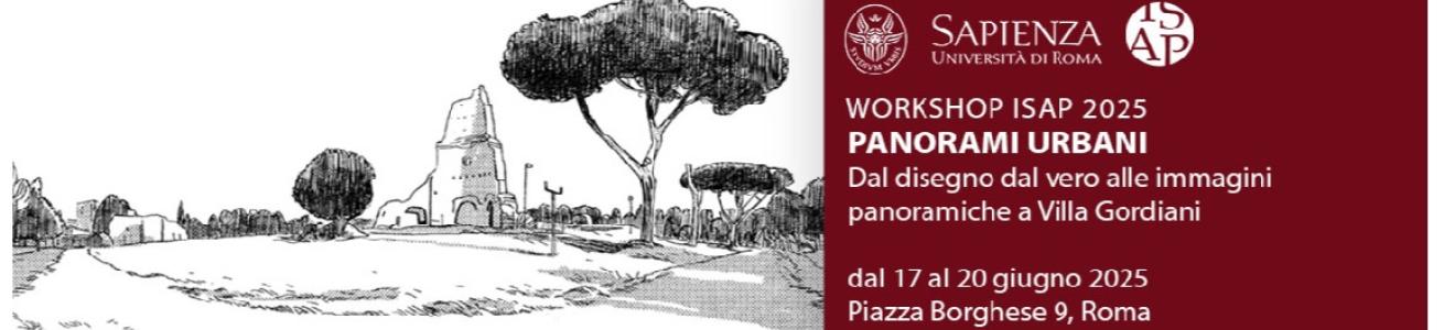 Bando per la selezione di n° 25 partecipanti al Workshop “PANORAMI URBANI - Dal disegno dal vero alle immagini panoramiche a Villa Gordiani”
